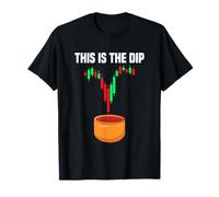 This is The Dip Trader Actions Bourse Bourse T-Shirt