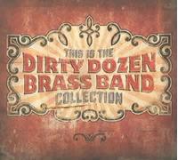 This Is the Dirty Dozen Brass Band Collection [Digipak] [CD] NEUF