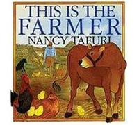 This Is the Farmer Nancy Tafuri (Auteur)