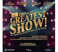 This Is The Greatest Show - Die Gesamtaufnahme 2022