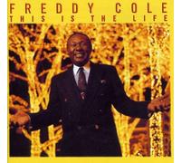 Cole, Freddy - This is The Life