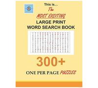 This Is... The Most Exciting Large Print Word Search Book: 300 + One Per Page Puzzles