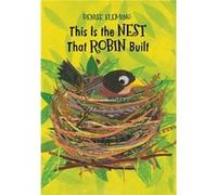This Is the Nest That Robin Built by Denise Fleming Denise Fleming (Auteur)