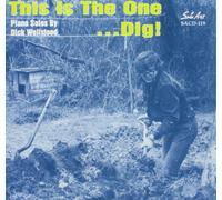 This Is the One...Dig?