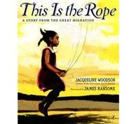 This Is The Rope Jacqueline Woodson, James Ransome (Auteur)