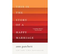 This Is the Story of a Happy Marriage - Ann Patchett - HarperCollins - Livre en Anglais - Paperback Ann PatchettAnn Patchett (Auteur)