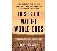 This Is the Way the World Ends by Jeff Nesbit Unknown (Auteur)