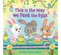 This Is the Way We Paint the Eggs by Yuyi Chen Yuyi Chen (Auteur)