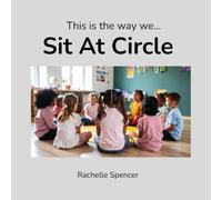 This is the way we...Sit At Circle