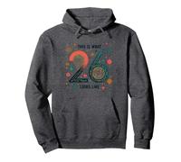 This is What 26 Looks Like : Cadeau d'anniversaire rétro Sweat à Capuche, Unisexe pour Adultes, Chiné Foncé, XXL