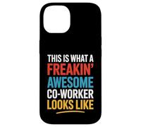 This Is What A Freakin' Awesome Co-Worker Looks Like Coque pour iPhone 14