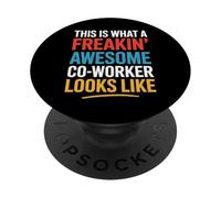This Is What A Freakin' Awesome Co-Worker Looks Like PopSockets PopGrip Adhésif