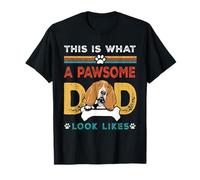 This is What A Pawsome Dad Look Likes Basset Hound Dog Dad T-Shirt
