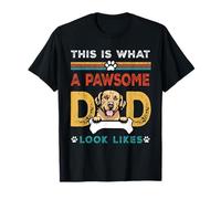 This is What A Pawsome Dad Look Likes Golden Retriever Dog T-Shirt