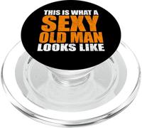 This is What A Sexy Old Man Looks Like - Sarcasme Humoristique PopSockets PopGrip pour MagSafe