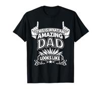 This is What an Amazing Dad Looks Like Anniversaire Fête des Pères T-Shirt
