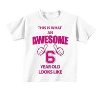 This is what AN Awesome 6 year old Looks Like Blanc T-shirt Rose Text bébé tout-petit enfants Disponible en tailles 0-6 mois à 14-15 ans 6e anniversaire T-shirt blanc blanc 3-4 ans