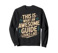 This is What an Awesome Guide Looks Like Tour Trip - Sweatshirt