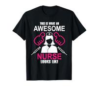 This is What an Awesome Nurse Looks Like Funny Nursing Nurse T-Shirt