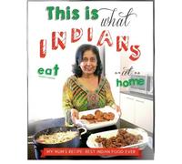 This is what Indians eat at home