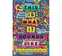 This Is What It Sounds Like: What The Music You Love Says About You
