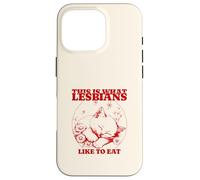 This is What Lesbians Like to Eat (Drôle) (Cute Cat Graphic) Coque pour iPhone 16 Pro