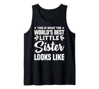 This is What The World's Best Little Sister Looks Like Débardeur