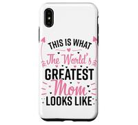 This is What The World's Greatest Mom Look Lke Mother's Day Coque pour iPhone XS Max