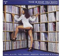 This Is What You Want! - Five Star Hip Hop Compilation [Import]