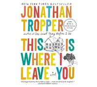 (This Is Where I Leave You) By Tropper, Jonathan (Author) Paperback on (07 , 2010)