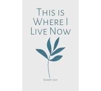 This Is Where I Live Now