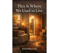 This is Where We Used to Live