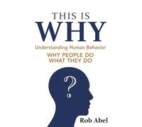 This Is WHY: Understanding Human Behavior