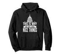 This is Why We Can't Have Nice Things Funny Congress Sweat à Capuche