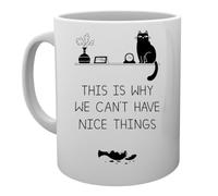 This Is Why We Can't Have Nice Things Mug Tasse Mug Cup