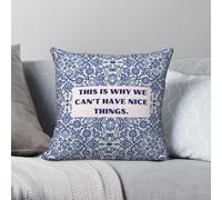 This Is Why We Can't Have Nice Things Taie d'oreiller carrée Polyester Lin Velours Creative Décoratif Taie d'oreiller Coussin Maison