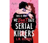 This is Why We Don't Date Serial Killers - L.M. Gilmore - Sourcebooks Casablanca - ebook (ePub) - Livre