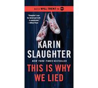 This Is Why We Lied: A Will Trent Thriller-A Gripping Murder Mystery Set in an Off-the-Grid Lodge Where Everyone is a Suspect