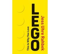 This Is Why You Love LEGO - Jess Uhre Rahbek - The MIT Press - ebook (ePub) - Livre