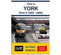 This is York (Part 5: 2005 - 2008)