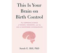 This Is Your Brain On Birth Control