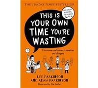 This Is Your Own Time Youre Wasting by Adam Parkinson Paperback Book Adam Parkinson (Auteur)
