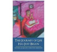 This Journey Of Life Has Just Begun
