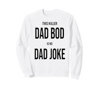 This Killer Dad BOD is No Dad Joke | Sarcastic Chemise pour Homme Sweatshirt