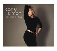 This Kind Of Love by Carly Simon (2008-04-28)
