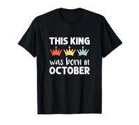 This King Was Born - October Birthday T-Shirt