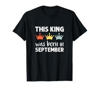 This King Was Born - September Birthday T-Shirt