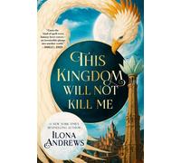 This Kingdom Will Not Kill Me - Ilona Andrews - Tor Books - ebook (ePub) - Livre
