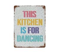 This Kitchen Is For Dancing Plaque en métal vintage pour la maison, le café, le bureau, l'art mural, l'affiche en métal, le décor de garage, l'homme des cavernes, la citation inspirante, la décoration