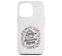 This Lady is One Awesome Mom Mother's Day Love Coque pour iPhone 13 Pro